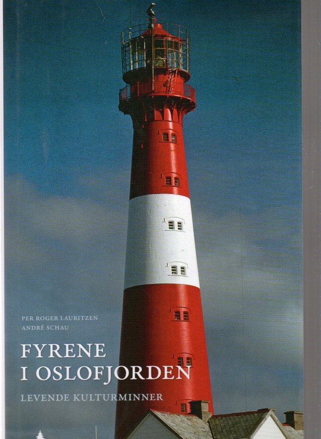 Fyrene i Oslofjorden – Levende kulturminner