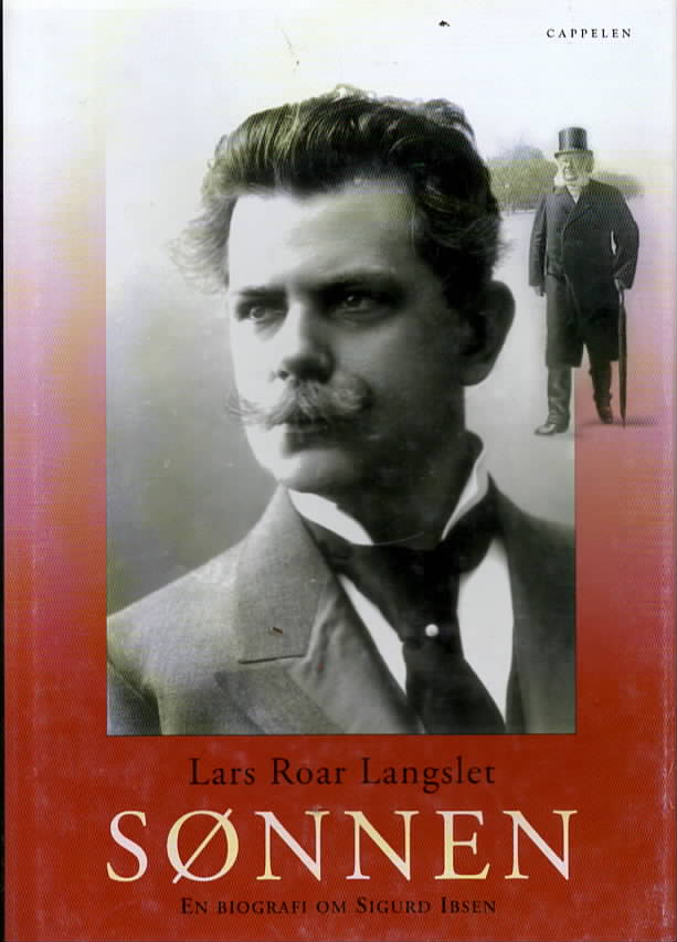 Sønnen – En biografi om Sigurd Ibsen